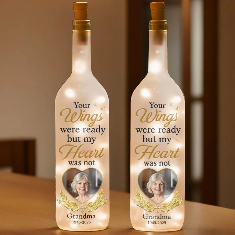 Custom Photo Your Wings Were Ready But Our Hearts Were Not - Memorial Personalized Custom Bottle Lamp - Sympathy Gift For Family Members