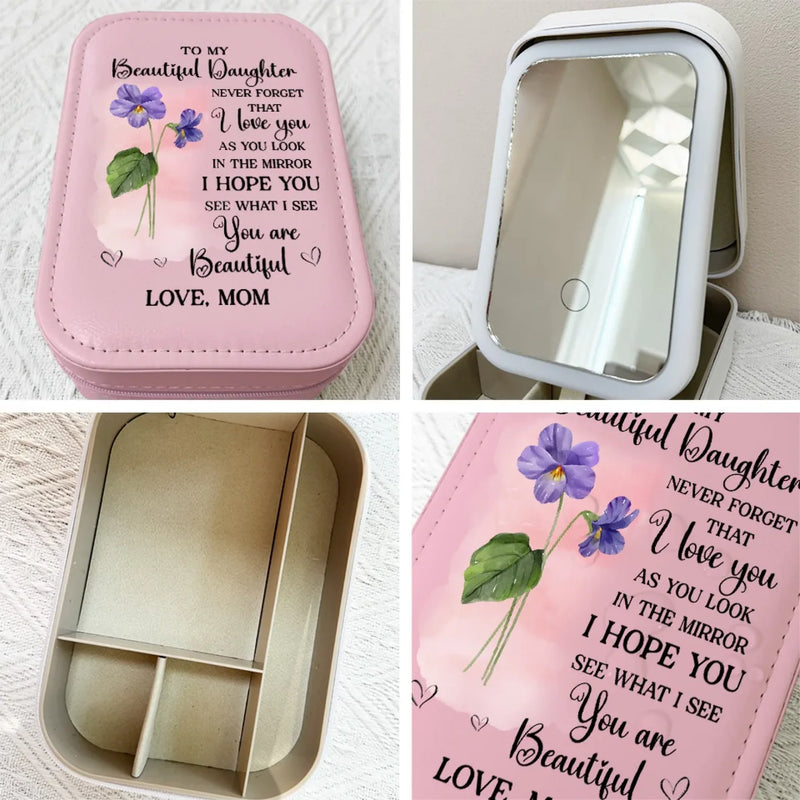 You Are My Beautiful Daughter - Family Personalized Custom Jewelry Box LED Makeup - Gift For Mom, Daughter