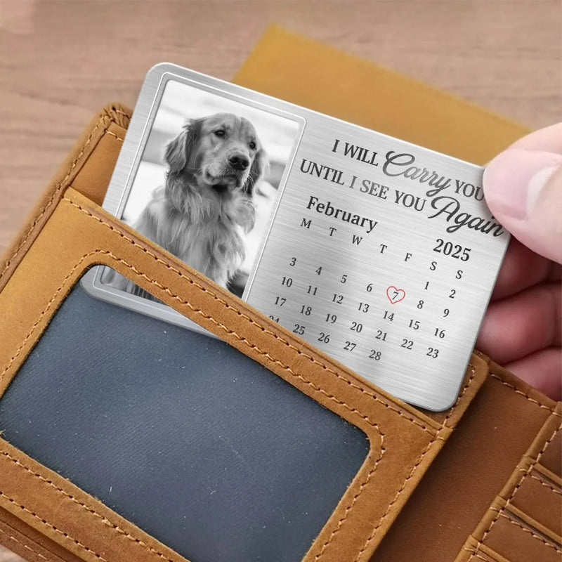 Custom Photo Always In My Heart, Forever My Friend - Memorial Personalized Custom Aluminum Wallet Card - Sympathy Gift For Pet Owners, Pet Lovers