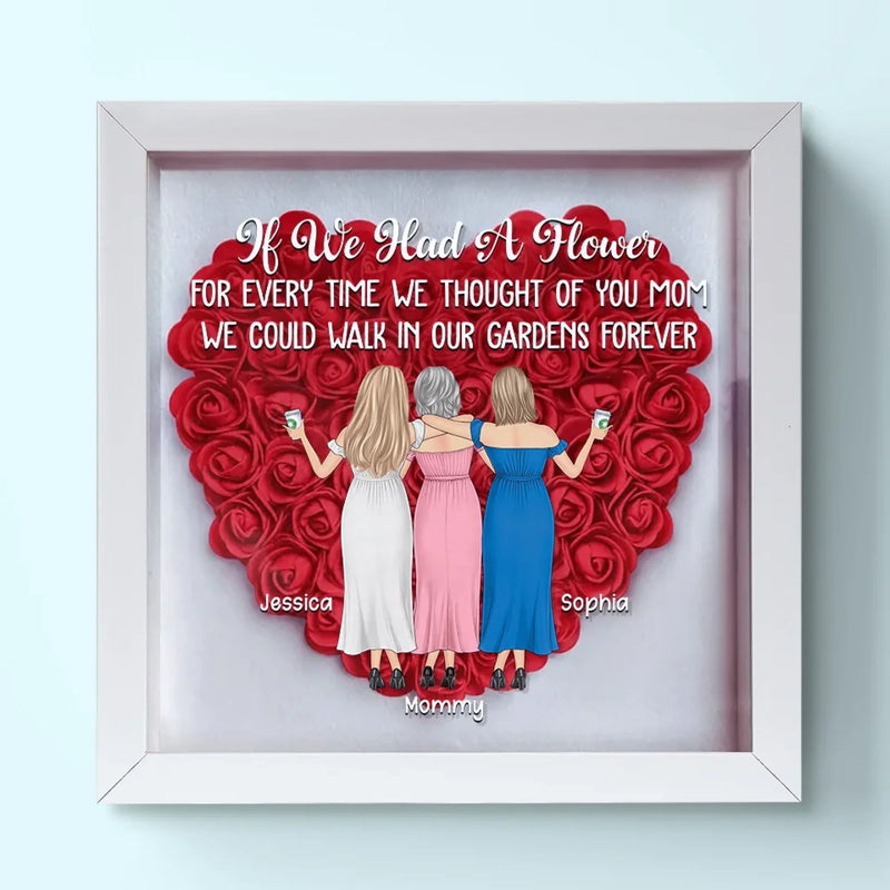A Family’s Garden Is Richest When Filled With Love - Family Personalized Custom Flower Shadow Box - Mother's Day, Gift For Mom, Grandma