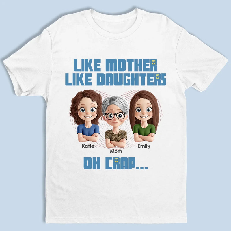 I Have The Best Mom Ever - Family Personalized Custom Unisex T-shirt, Premium T-shirt, Hoodie - Mother's Day, Gift For Mom, Daughter