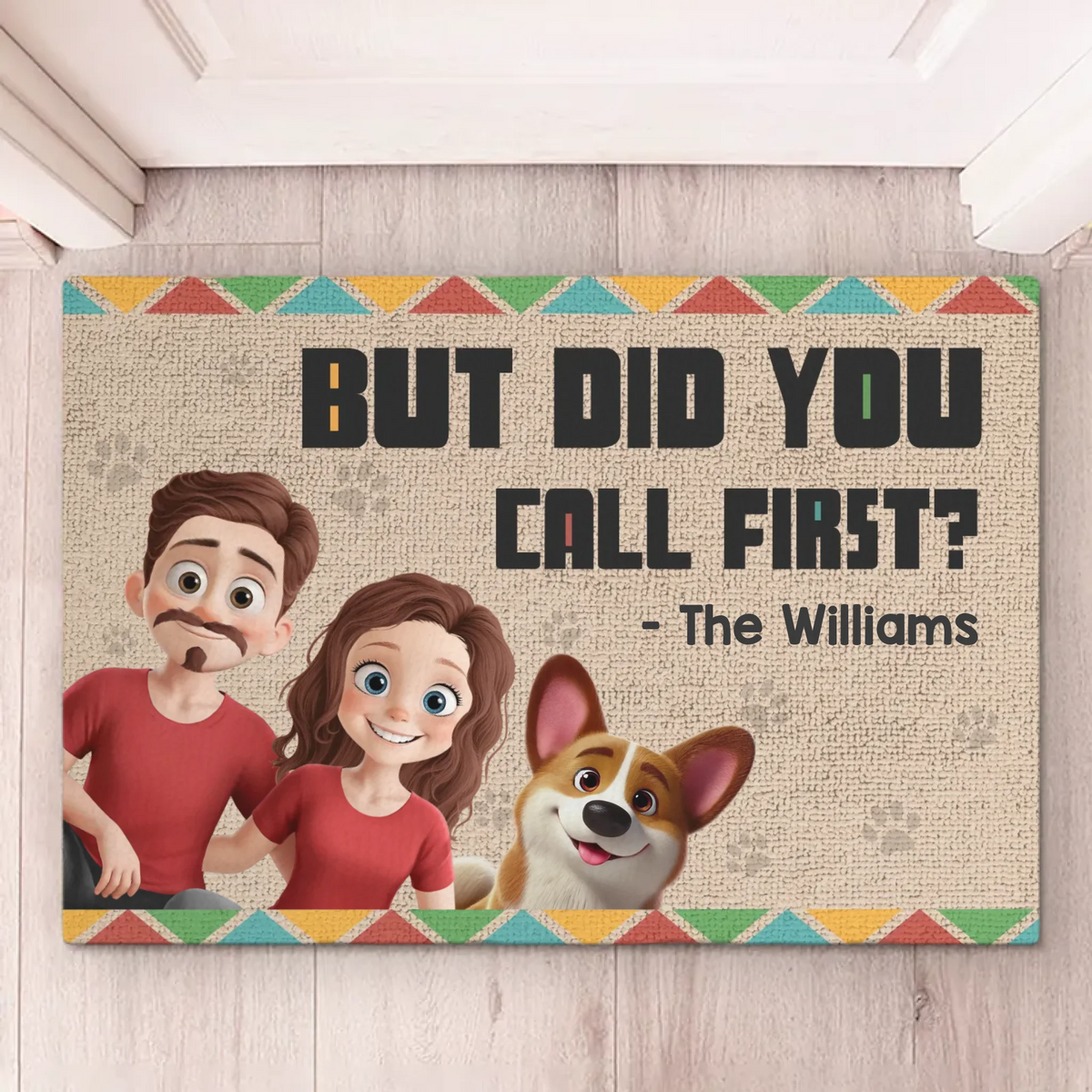 But Did You Call First? - Dog & Cat Personalized Custom Home Decor Decorative Mat - House Warming Gift For Pet Owners, Pet Lovers
