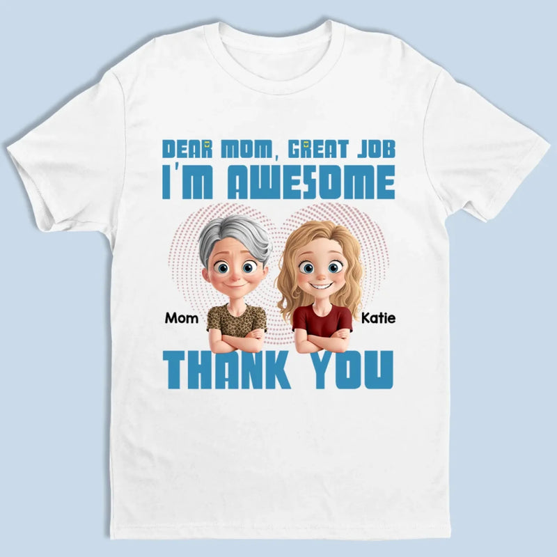 Having My Mom Is My Biggest Blessing - Family Personalized Custom Unisex T-shirt, Premium T-shirt, Hoodie - Mother's Day, Gift For Mom