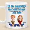 Being Her Mom Is The Best Part Of Me - Family Personalized Custom Mug - Gift For Mom, Daughter