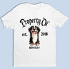 Property Of My Dog - Dog Personalized Custom Unisex T-shirt, Premium T-shirt, Hoodie - Gift For Pet Owners, Pet Lovers