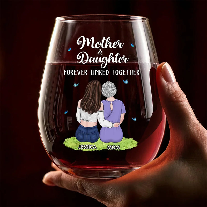 A Heartwarming Tribute To The Love That Never Ends - Family Personalized Custom Wine Glass - Gift For Mom, Daughter