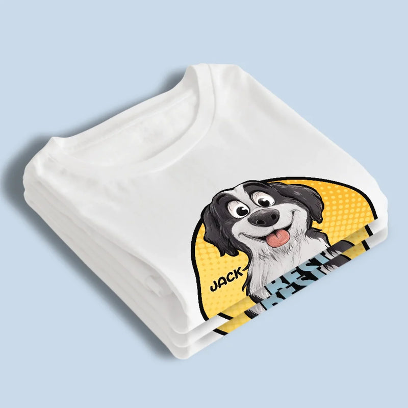 A Fun Way To Show Off Your Love For Your Furry Kid - Dog Personalized Custom Unisex T-shirt, Premium T-shirt, Hoodie - Gift For Pet Owners, Pet Lovers