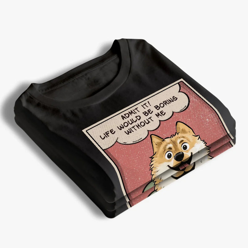 Because Every Dog Parent Deserves A Little Extra Love - Dog Personalized Custom Unisex T-shirt, Premium T-shirt, Hoodie - Gift For Pet Owners, Pet Lovers
