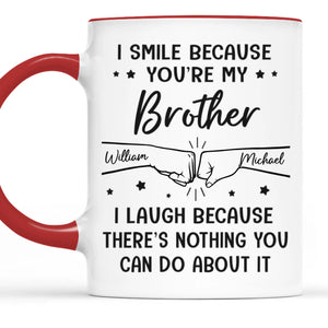 I Smile Because You're My Brother - Family Personalized Custom Black Mug - Gift For Family Members