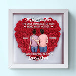 The Only Thing Better Than Being Your Mother - Family Personalized Custom Flower Shadow Box - Mother's Day, Gift For Daughter, New Moms, Mom