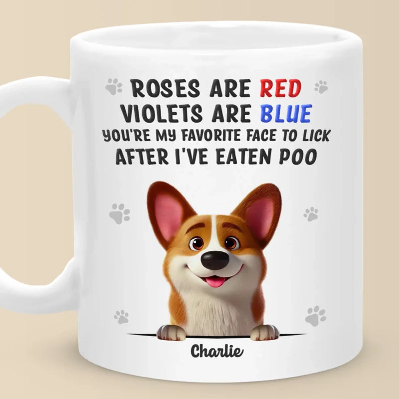 Sloppy Kisses Are My Love Language - Dog Personalized Custom Mug - Gift For Pet Owners, Pet Lovers