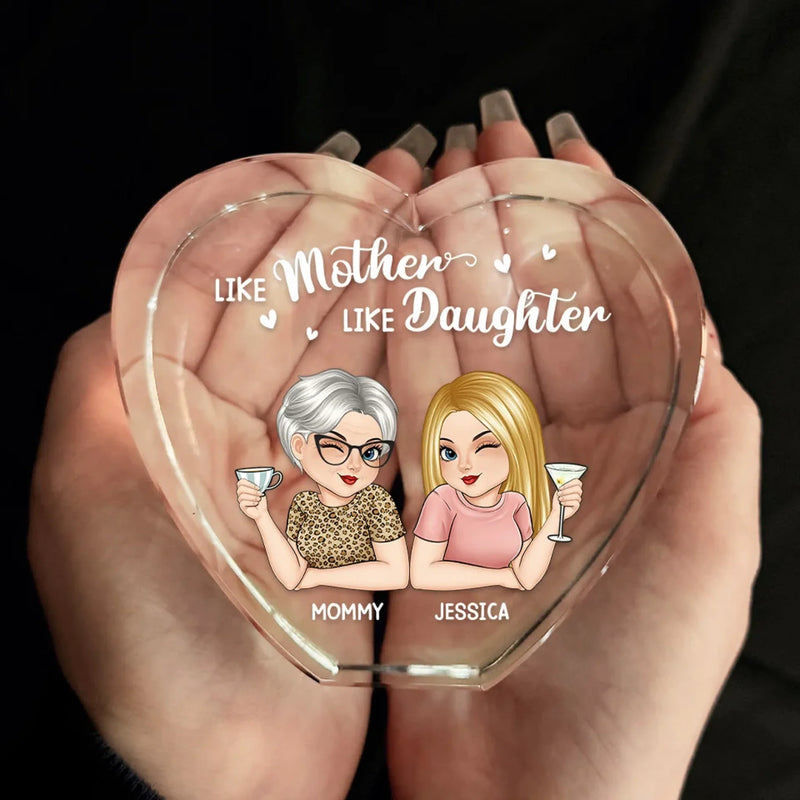 Like Mother Like Daughter - Family Personalized Custom 3D Crystal Heart Shaped - Mother's Day, Gift For Mom