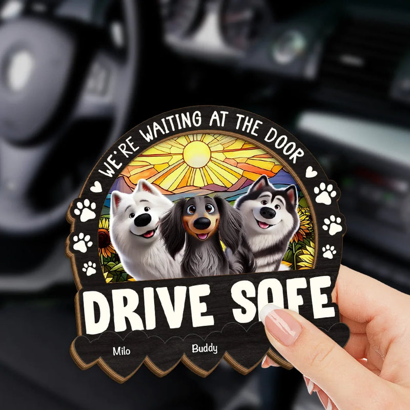 I'm Waiting At The Door, Drive Safe - Dog Personalized Custom Car Visor Clip - Gift For Pet Owners, Pet Lovers