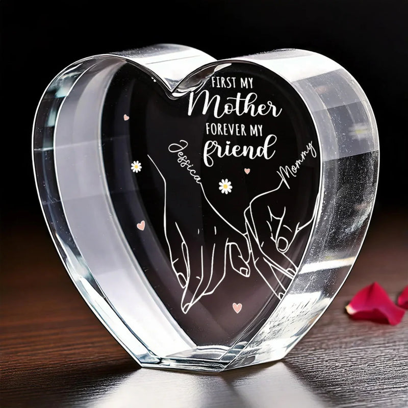 First My Mother Forever My Friend - Family Personalized Custom 3D Crystal Heart Shaped - Mother's Day, Gift For Mom, Daughter