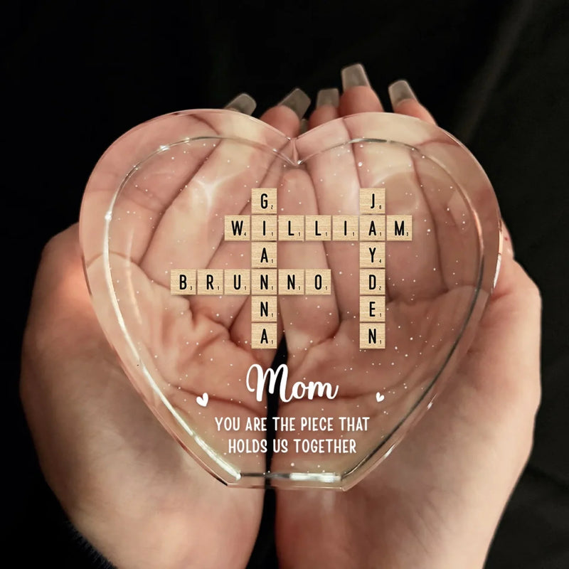 You Are The Piece That Holds Us Together - Family Personalized Custom 3D Crystal Heart Shaped - Mother's Day, Gift For Mom, Grandma