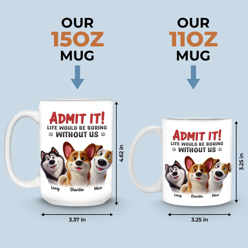 Life’s Ruff Without Us - Dog & Cat Personalized Custom Mug - Gift For Dog Lovers