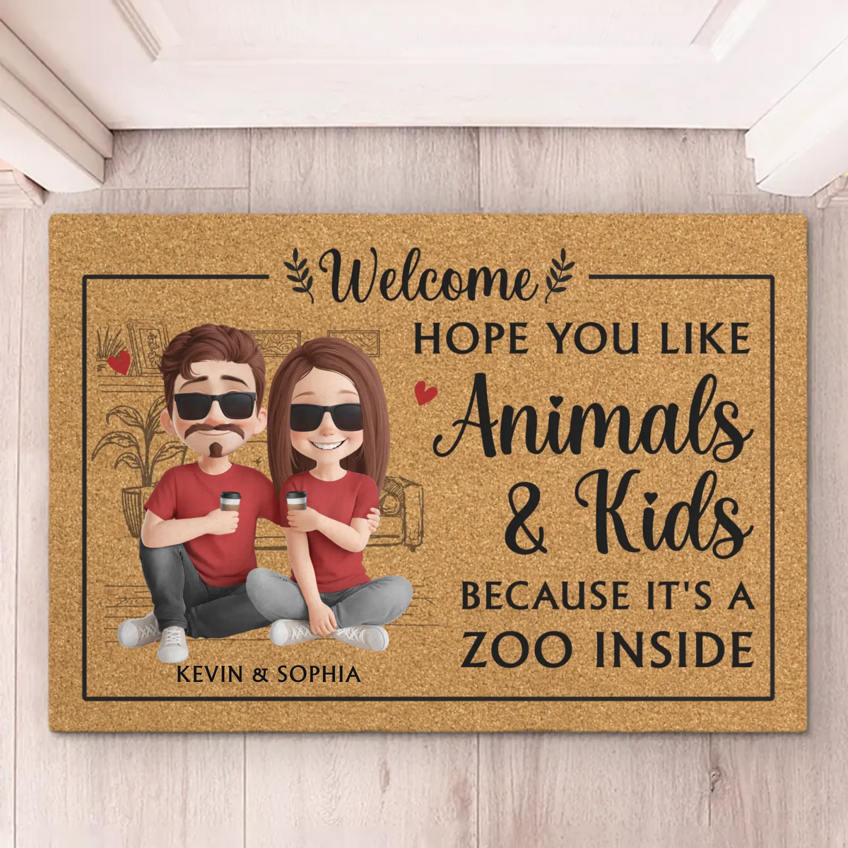 Hope You Like Animals & Kinds Because It's A Zoo Inside - Couple Personalized Custom Home Decor Decorative Mat - House Warming Gift For Husband Wife, Anniversary