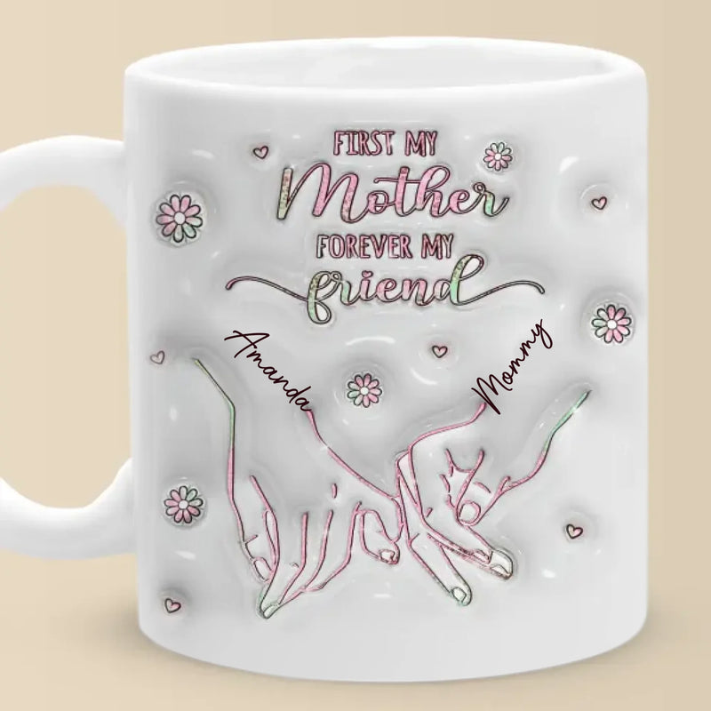 From My Hands To Yours, Always - Family Personalized Custom 3D Inflated Effect Printed Mug - Mother's Day, Gift For Mom, Daughter