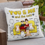 You, Me & The Cat Chaos - Cat Personalized Custom Pillow - Gift For Pet Owners, Pet Lovers