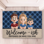 Welcome Maybe It Depends - Family Personalized Custom Home Decor Decorative Mat - House Warming Gift For Family Members