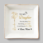 The Best Gift In Life Is A Loving Daughter - Family Personalized Custom Jewelry Dish - Mother's Day, Gift For Mom, Daughter