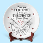 I'm Keeping You Forever - Couple Personalized Custom 3D Inflated Effect Printed Ceramic Plate - Gift For Husband Wife, Anniversary