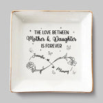 Mom’s Love, Daughter’s Strength - Family Personalized Custom Jewelry Dish - Mother's Day, Gift For Mom, Daughter
