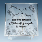 Mothers And Daughters Are Forever - Family Personalized Custom Square Shaped Acrylic Plaque - Mother's Day, Gift For Mom, Daughter