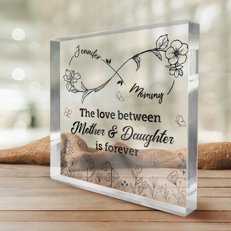 Mothers And Daughters Are Forever - Family Personalized Custom Square Shaped Acrylic Plaque - Mother's Day, Gift For Mom, Daughter