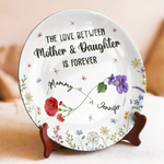 The Love Between Mother & Daughter Is Forever - Family Personalized Custom Ceramic Plate - Mother's Day, Gift For Mom, Daughter