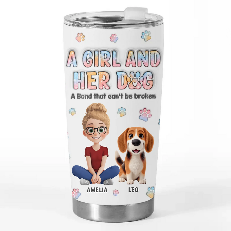 Dogs Are A Girl's Best Friend - Dog Personalized Custom 3D Inflated Effect Printed Tumbler - Gift For Pet Owners, Pet Lovers