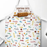 Everything Tastes Better When Mommy Makes It - Family Personalized Custom Apron - Mother's Day, Gift For Mom, Grandma