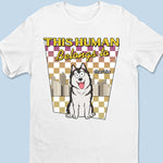 This Human Is Under Strict Dog Supervision - Dog Personalized Custom Unisex T-shirt, Premium T-shirt, Hoodie - Gift For Pet Owners, Pet Lovers