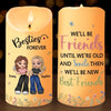 True Friends Till the End - Bestie Personalized Custom LED Candle - Gift For Best Friends, BFF, Sisters