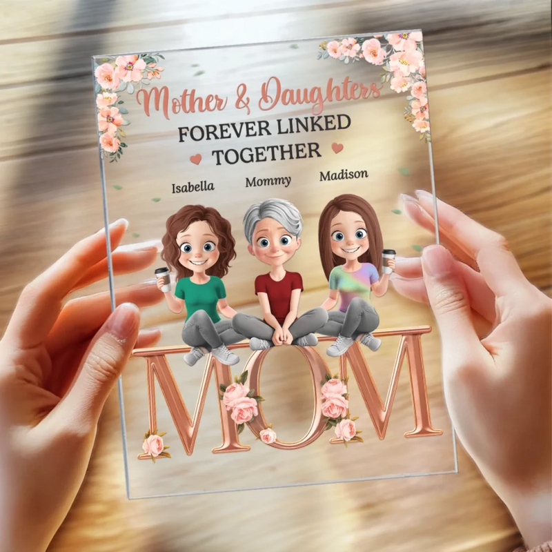 Mother And Daughters, Together Always - Family Personalized Custom Rectangle Shaped Acrylic Plaque - Mother's Day, Gift For Mom, Daughter