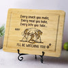 Every Snack You Make, I’ll Be Watching You - Dog Personalized Custom Engraved Wooden Cutting Board - Gift For Pet Owners, Pet Lovers