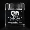 Custom Photo In Your Light, I Find Love	 - Couple Personalized Custom 3D Crystal Photo Laser Engraved, Crystal Candle Holder - Gift For Husband Wife, Anniversary