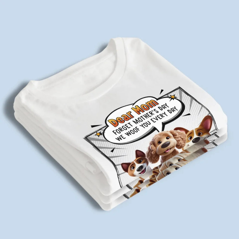 Dear Mom, You’re Pawsome Every Day - Dog Personalized Custom Unisex T-shirt, Premium T-shirt, Hoodie - Gift For Pet Owners, Pet Lovers