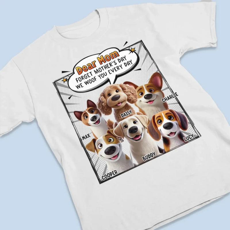 Dear Mom, You’re Pawsome Every Day - Dog Personalized Custom Unisex T-shirt, Premium T-shirt, Hoodie - Gift For Pet Owners, Pet Lovers