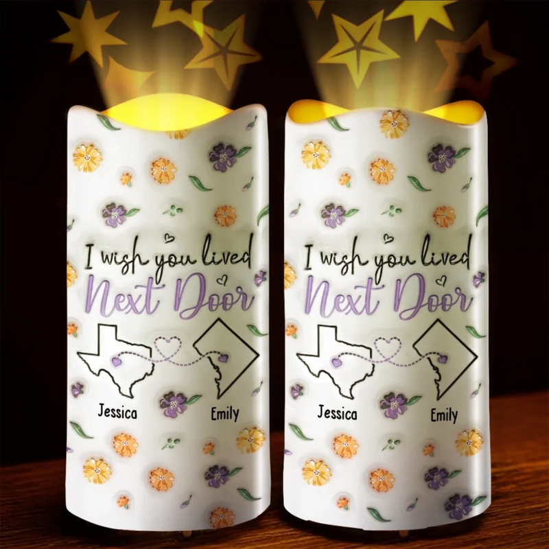 No Matter The Distance, You’re Always Close - Bestie Personalized Custom 3D Inflated Effect Printed LED Projection Flameless Candle - Gift For Best Friends, BFF, Sisters