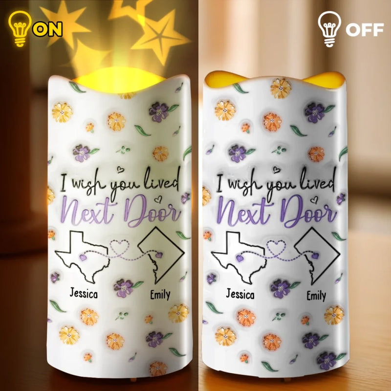 No Matter The Distance, You’re Always Close - Bestie Personalized Custom 3D Inflated Effect Printed LED Projection Flameless Candle - Gift For Best Friends, BFF, Sisters