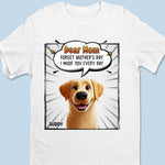 Dear Mom, You’re Pawsome Every Day - Dog Personalized Custom Unisex T-shirt, Premium T-shirt, Hoodie - Gift For Mom, Dog Lovers