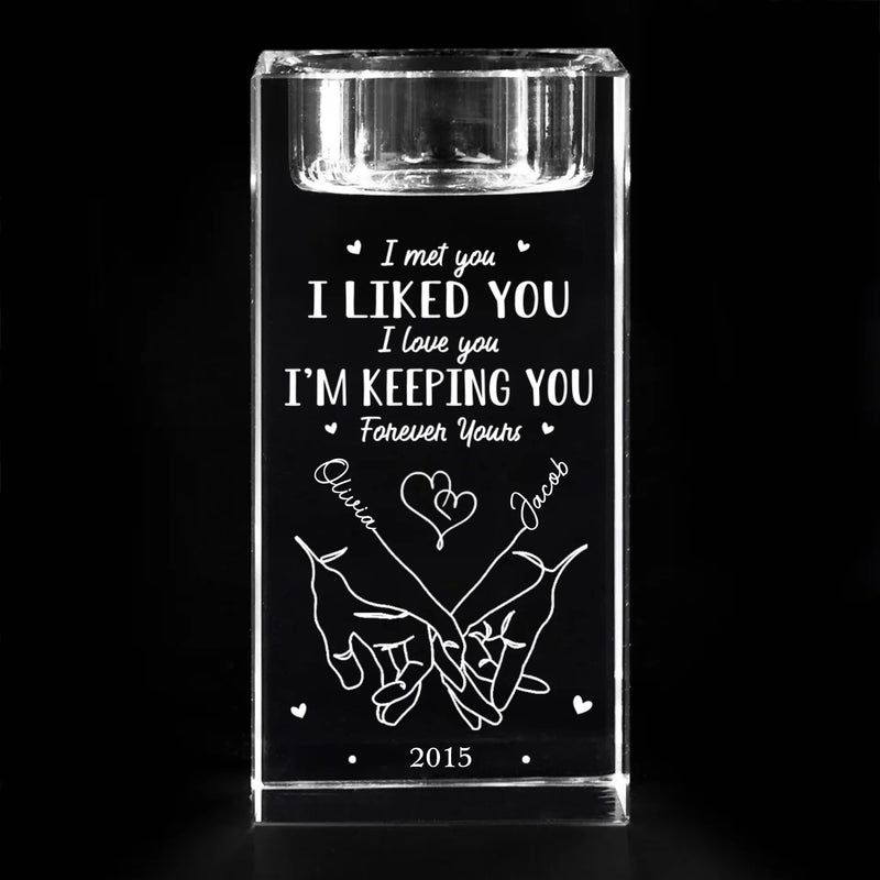 I'm Keeping You Forever Yours - Couple Personalized Custom 3D Crystal Photo Laser Engraved, Crystal Candle Holder - Gift For Husband Wife, Anniversary
