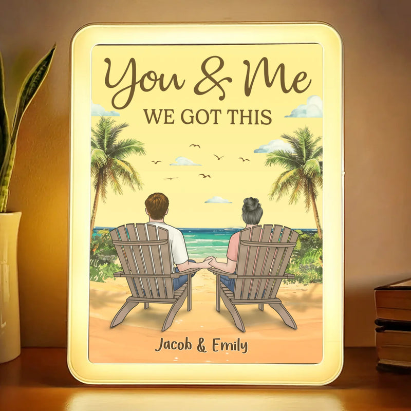 You And Me We Got This - Couple Personalized Custom LED Mirror Frame Lamp - Gift For Husband Wife, Anniversary