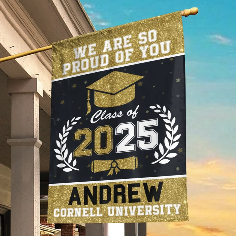 We Are So Proud Of You - Family Personalized Custom Flag - Graduation Gift For Family Members, Siblings, Brothers, Sisters
