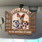 Drive Safe, We're Waiting At Home - Dog Personalized Custom Car Visor Clip - Gift For Pet Owners, Pet Lovers