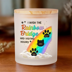 I Wish The Rainbow Bridge Had Visiting Hours - Memorial Personalized Custom Printed Glass Jar With LED Candle - Sympathy Gift For Pet Owners, Pet Lovers