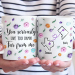 Long Distance You’re Too Far, But Forever Close - Bestie Personalized Custom 3D Inflated Effect Printed Mug - Gift For Best Friends, BFF, Sisters