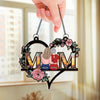 Mom, Forever In My Heart - Family Personalized Window Hanging Suncatcher Ornament - Mother's Day, Gift For Mom, Daughter
