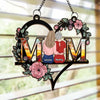 Mom, Forever In My Heart - Family Personalized Window Hanging Suncatcher Ornament - Mother's Day, Gift For Mom, Daughter